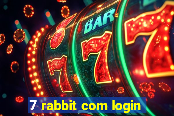 7 rabbit com login